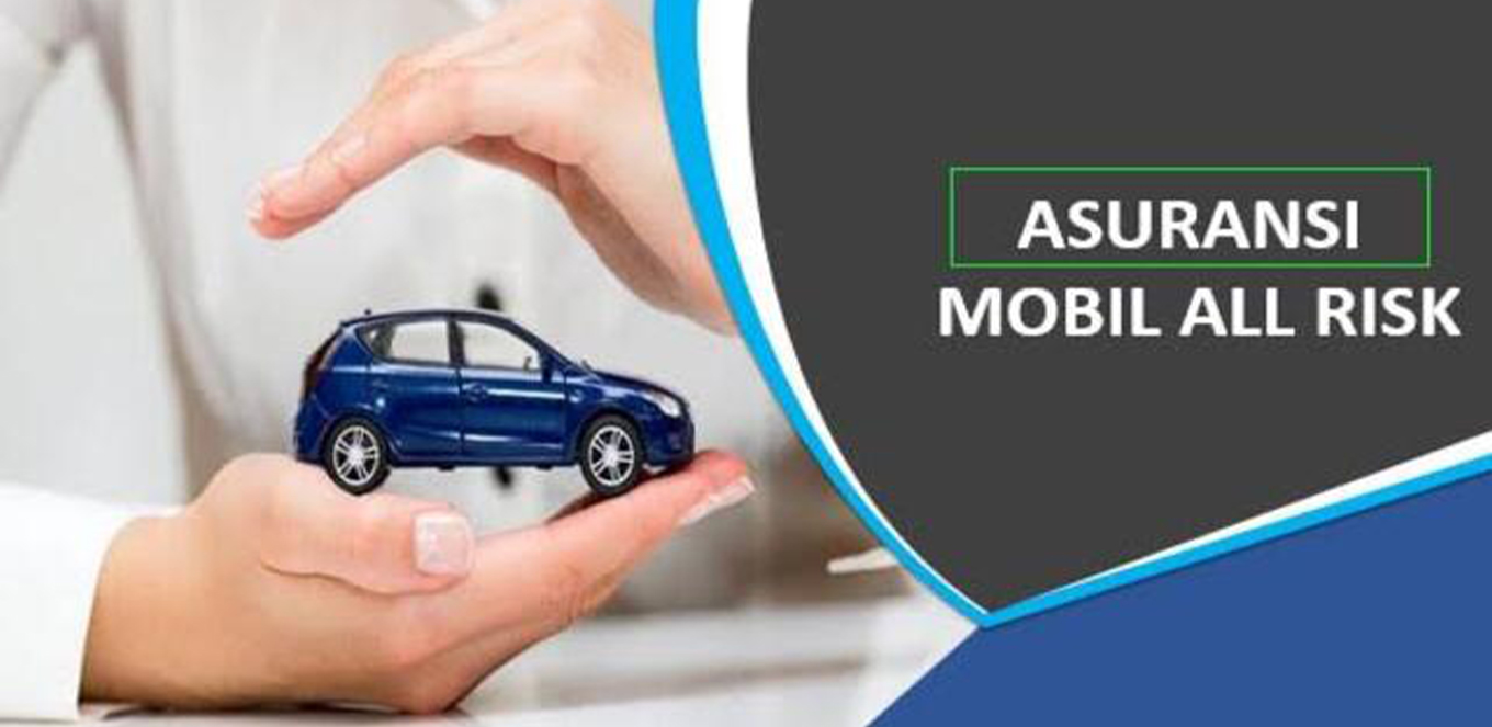 ASURANSIKU.id Seperti Apa Asuransi Mobil All Risk?