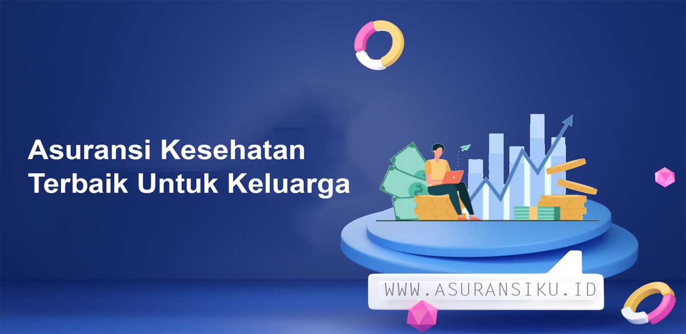 Asuransi Kesehatan Terbaik 2021