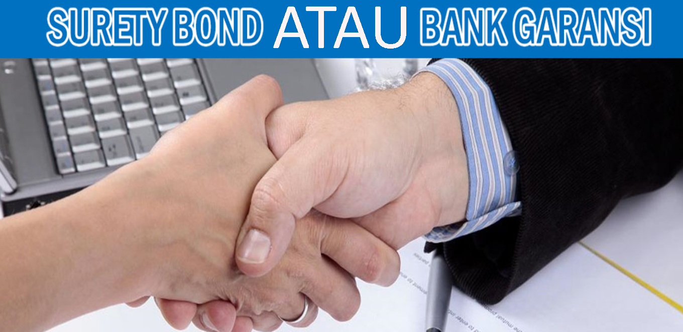 Perbedaan Bank Garansi dan Surety Bond