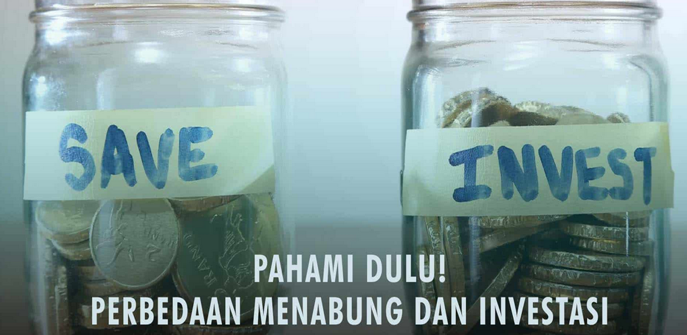 Kenali Perbedaan Menabung dan Investasi