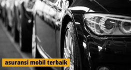 asuransi-mobil-terbaik-2021-dan-cara-memilihnya-