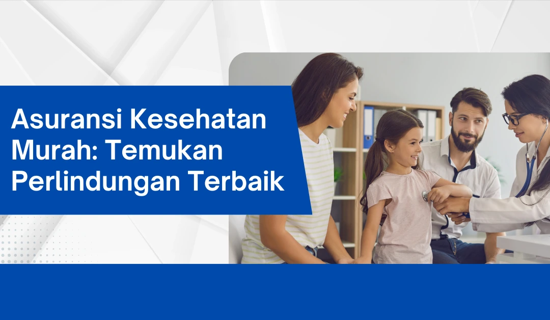Paket Asuransi Kesehatan Yang Sesuai Untuk Mahasiswa