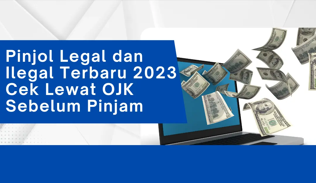 pinjol-legal-dan-ilegal-terbaru-2023-cek-lewat-ojk-sebelum-pinjam